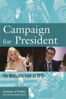 Campaign for President: The Managers Look at 2016 1538104482 Book Cover