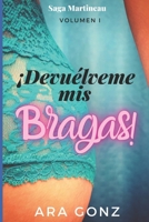¡Devuélveme mis bragas! (Martineau) B09B1QGMSZ Book Cover
