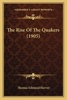 The Rise Of The Quakers 1120922852 Book Cover