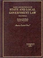 State and Local Government Law: Cases and Materials (American Casebook Series) 0314152172 Book Cover