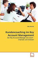 Kundencoaching im Key Account Management: Der Key Account Manager als Coach - Chancen und Grenzen 3639244974 Book Cover