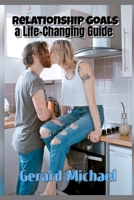 Relationship Goals B08VVC262K Book Cover