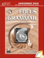 Focus on Grammar 5 an Interated Skills Approach (ASSESSMENT PACK WITH AUDIO CD AND TEST-GENERATING CD-ROM) 0131931385 Book Cover