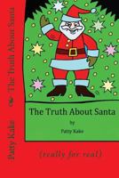 The Truth about Santa 1500994723 Book Cover