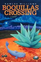 Boquillas Crossing 1469739259 Book Cover