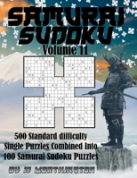 Sudoku Samurai Puzzles Large Print for Adults and Kids Standard Volume 11: 500 Individual Standard Sudoku Puzzles Combined to Make 100 Samurai Sudoku B0932CSMVR Book Cover