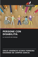 PERSONE CON DISABILITÀ:: La necessità del dialogo 6205914530 Book Cover