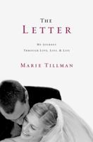 The Letter: My Journey Through Love, Loss, and Life 0446571458 Book Cover