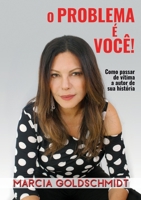 O Problema � Voc�! 8468538442 Book Cover