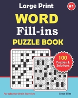 Large Print WOR FIILL-INS Puzzle Book: 100 Challenging Words fill-ins to keep you entertained. B0BZ9JXPCK Book Cover