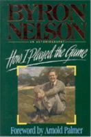 How I Played the Game: An Autobiography 1589793226 Book Cover