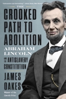 The Crooked Path to Abolition 1324005858 Book Cover