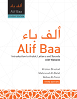 Alif Baa (Pb): Introduction to Arabic Letters and Sounds with Website, Third Edition, Student's Edition 1626166862 Book Cover
