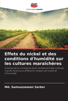 Effets du nickel et des conditions d'humidité sur les cultures maraîchères (French Edition) 6209969496 Book Cover