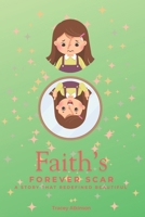 Faith's Forever Scar B0DZCXJCV4 Book Cover