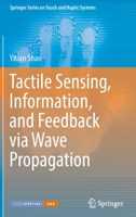Tactile Sensing, Information, and Feedback via Wave Propagation 3030908380 Book Cover