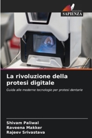 La rivoluzione della protesi digitale (Italian Edition) 6207860551 Book Cover