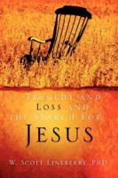 Tragedy and Loss and the Search for Jesus 1597810126 Book Cover