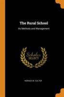 The rural school, its methods and management 1019052368 Book Cover