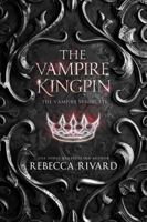 The Vampire Kingpin: A Vampire Underworld Story (The Vampire Syndicate) 1955813094 Book Cover