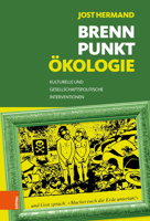Brennpunkt Okologie: Kulturelle Und Gesellschaftspolitische Interventionen 3412517569 Book Cover