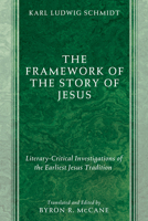 The Framework of the Story of Jesus 1532675585 Book Cover
