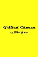 Grilled Cheese and Whiskey 0368304949 Book Cover