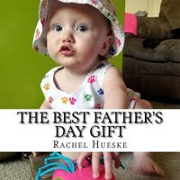 The Best Father's Day Gift 1717512518 Book Cover