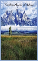 Timeless Seeds of Advice 1643544187 Book Cover