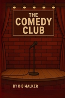 The Comedy Club B0FFBCBP1M Book Cover