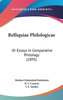 Relliquiae Philologicae: Or, Essays in Comparative Philology 1015350046 Book Cover