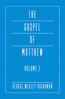 The Gospel of Matthew, Volume 2 1597528676 Book Cover