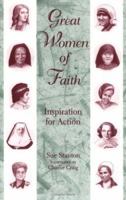 Great Women of Faith: Inspiration for Action 080914123X Book Cover