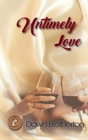 Untimely Love 1939696534 Book Cover