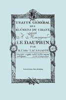 Traite General Des Elemens Du Chant. (Facsimile 1766). (Traite General Des Elemens Du Chant). 1906857105 Book Cover