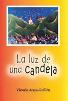 La Luz de Una Candela: Reflexiones Teologicas 9977958661 Book Cover