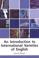An Introduction to International Varieties of English 0748613382 Book Cover