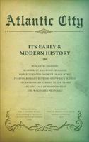 Atlantic City: Its Early and Modern History 0988873109 Book Cover