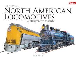 Historic North American Locomotives an Illustrated Journey 1627005080 Book Cover