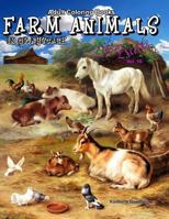 Adult Coloring Books Farm Animals in Grayscale: 50 Realistic Country Farm Animals to Color; horses, cows, pigs, goats, sheep, chickens, roosters and more (Life Escapes Adult Coloring Books) 1720038899 Book Cover