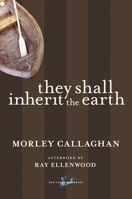 They Shall Inherit the Earth (New Canadian Library) 0771098812 Book Cover