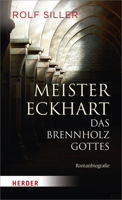 Meister Eckhart - Das Brennholz Gottes (German Edition) 3451064367 Book Cover