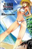 Jenna Jackson Issue 2: Headless in Boston 0993665012 Book Cover