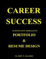 Career Success-Resume & Portfolio Design 1548251933 Book Cover