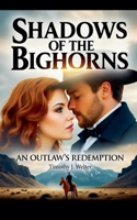 Shadows of the Bighorns B0GJZ64P4K Book Cover