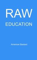 Raw Education B08L44VHJJ Book Cover