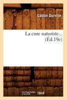 La Cure Naturiste (A0/00d.19e) 2012559689 Book Cover