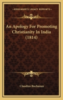 An Apology for Promoting Christianity in India 1104019108 Book Cover