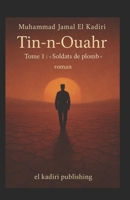 Tin-N-Ouahr: Tome 1er: "soldats de Plomb." 1549810677 Book Cover