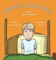 Daniel's Lost Smile 0578838214 Book Cover